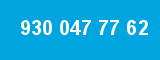 930 047 77 62